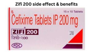 Tablet Zifi 200 benefits and side effect