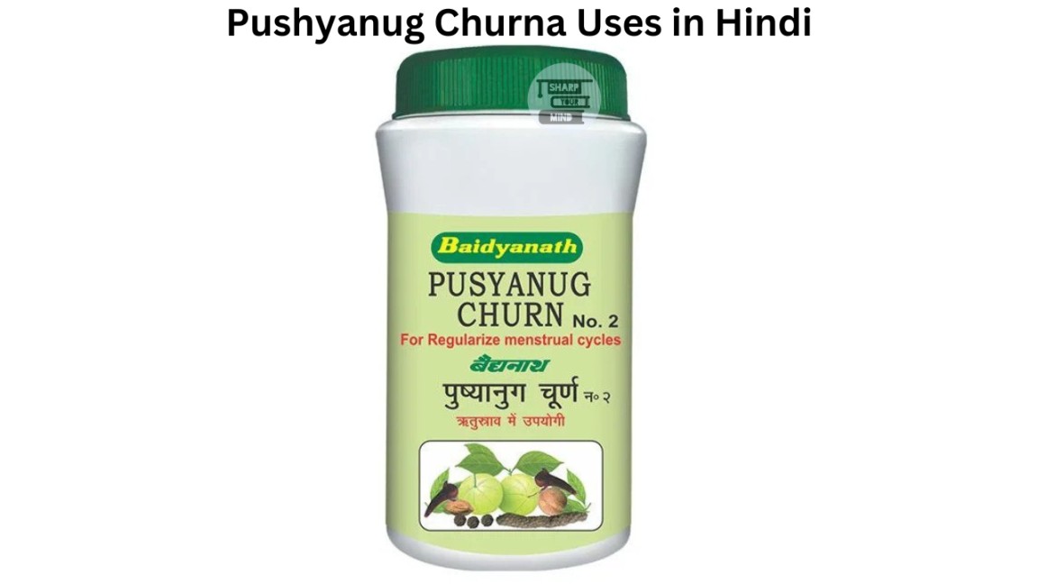 Pushyanug Churna Uses in Hindi