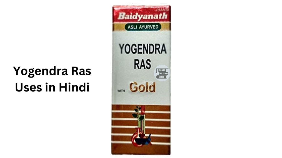 Yogendra Ras Uses in Hindi