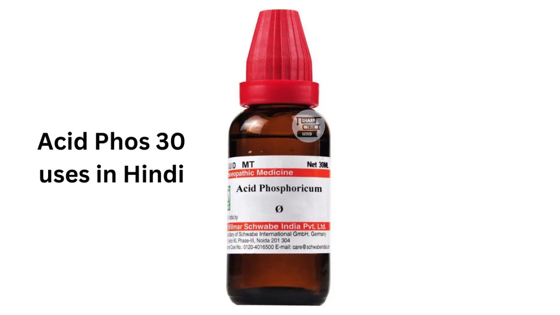 Acid Phos 30 uses in Hindi