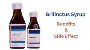 Grilinctus Syrup benefits and side effect