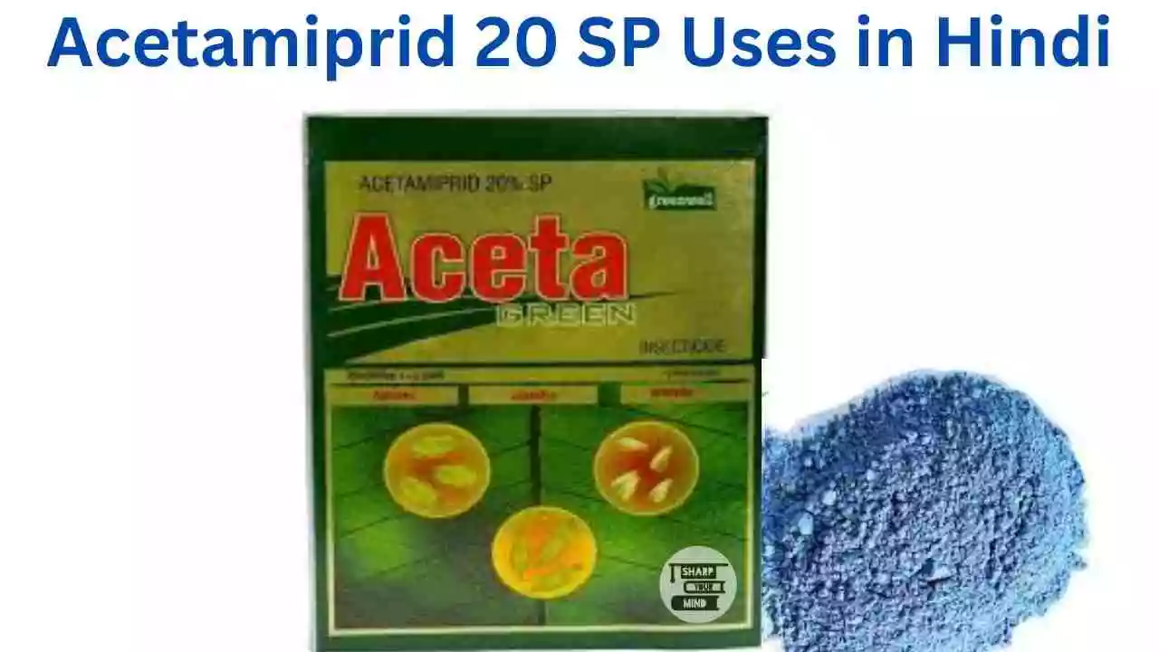 Acetamiprid 20 SP Uses in Hindi