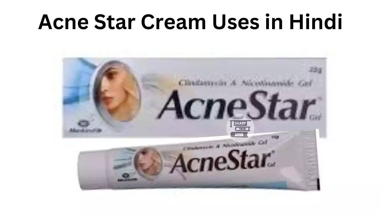 Acne Star Cream Uses in Hindi