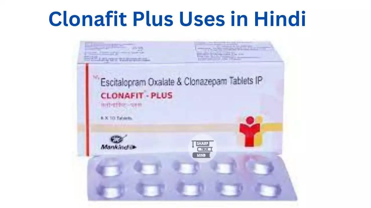 Clonafit Plus Uses in Hindi
