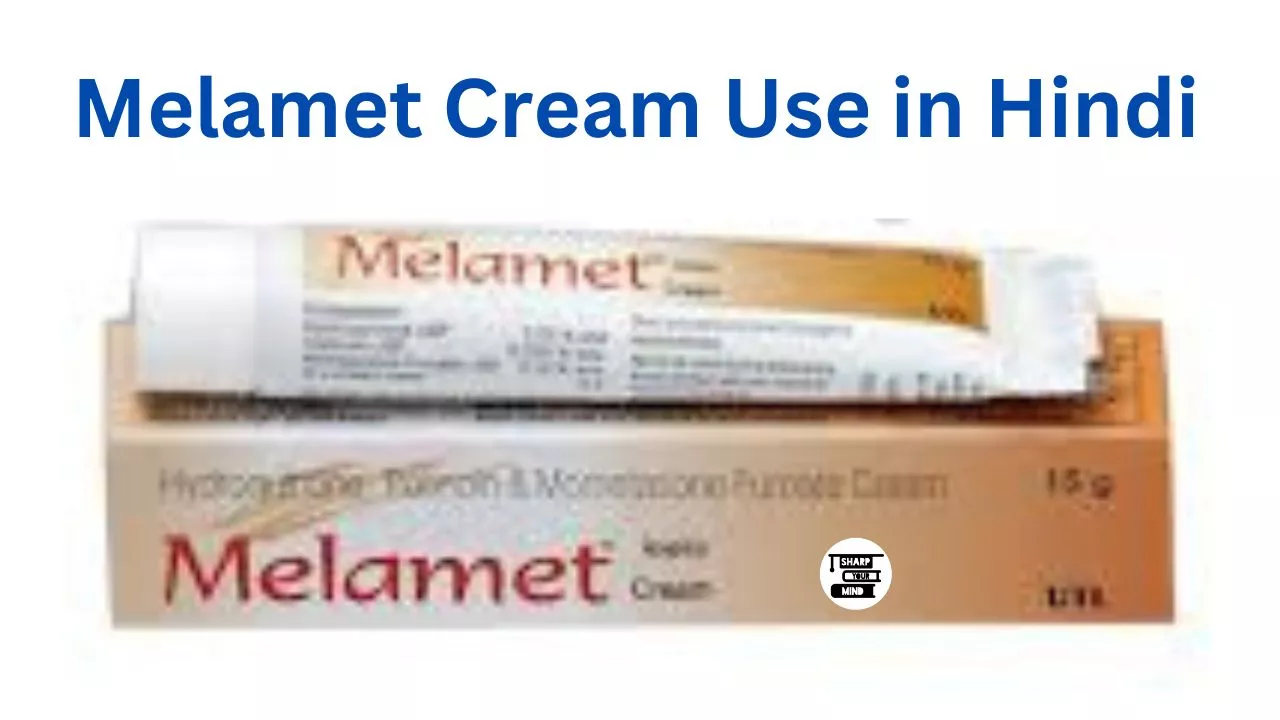 Melamet Cream Use in Hindi
