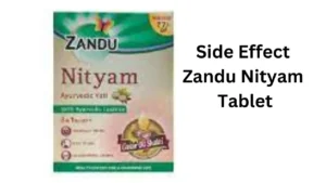 Side Effect Zandu Nityam Tablet