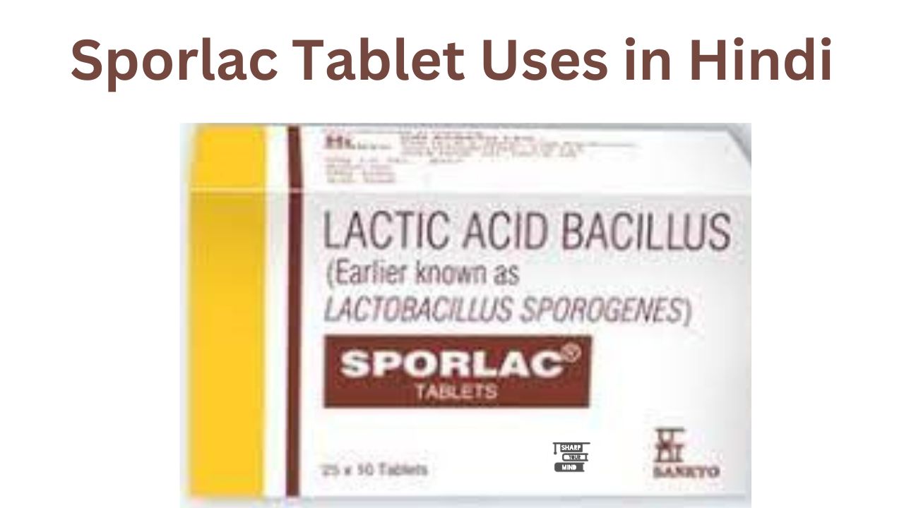 Sporlac Tablet Uses in Hindi