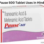 Pause 500 Tablet Uses in Hindi